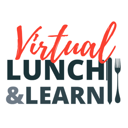 Virtual Lunch & Learn